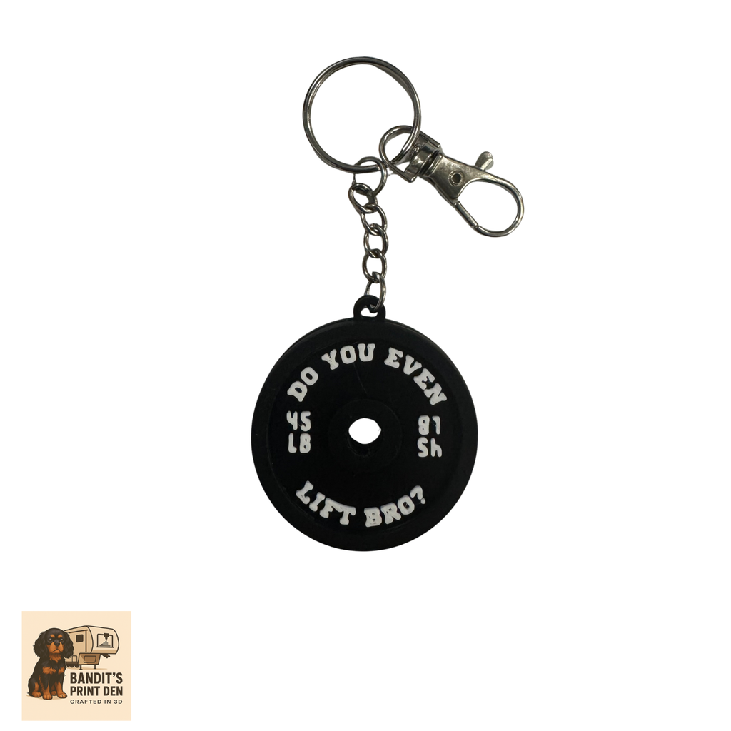 “Do You Even Lift Bro?” Weight Plate Keychain